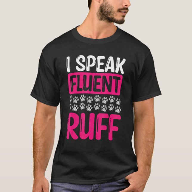 T-shirt Dog Walker I speak fluent ruff Professional Dog Si (Devant)