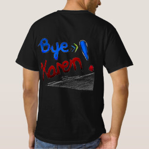 T-shirt DOGE ! Au revoir Karen !