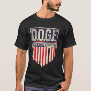 T-shirt DOGE D.O.G.E Force Des Super Géniens Gouvernement 