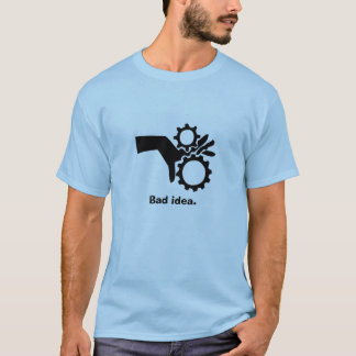 T-shirt Doigts dans des vitesses, mauvaise idée