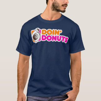 T-shirt Doin' Donuts Funny Racing & Drift Car Enthousiaste