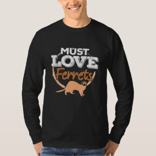 T-shirt Doit Aimer Ferrets - Animal Ferret Maman Papa Prop