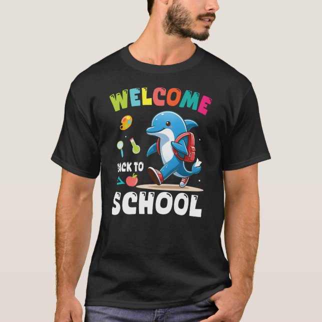 T-shirt DOLPHIN Student Wearing Backpack Welcome Back To S (Devant)