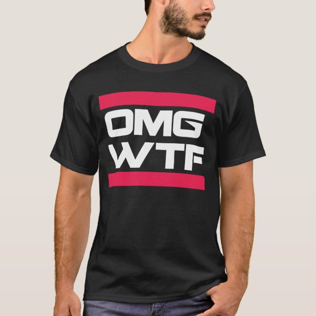 T-shirt d'OMG WTF (Devant)