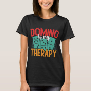 T-shirt Domino Est Ma Thérapie Dominos Maître Joueurs De J