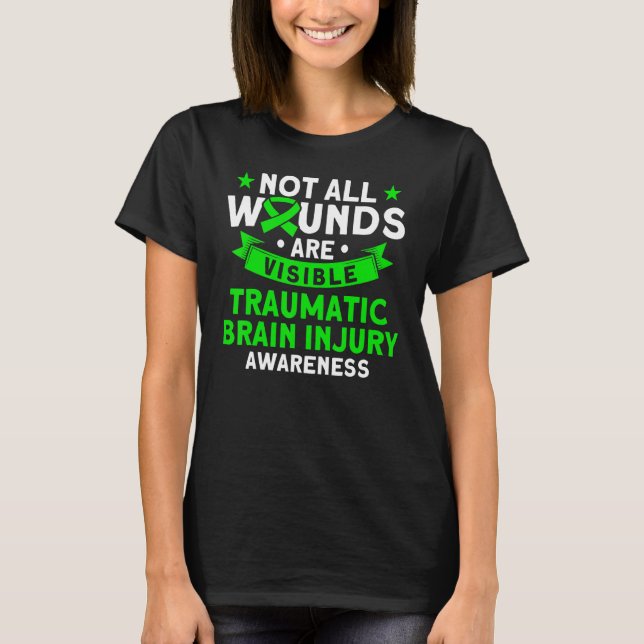 T-shirt Dommages cérébraux Toutes les blessures ne sont pa (Devant)