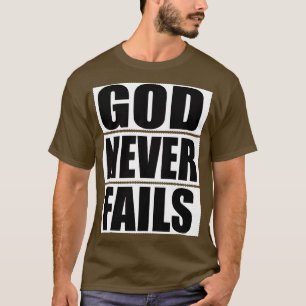 T-shirt Don chrétien Dieu n'échoue jamais