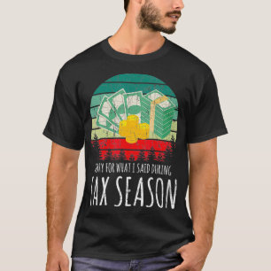 T-shirt Don Du Comptable Désolé Pour Ce Que J'Ai Dit Saiso