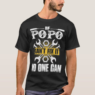 T-shirt Don du Père Day si Popo ne peut pas le réparer Per