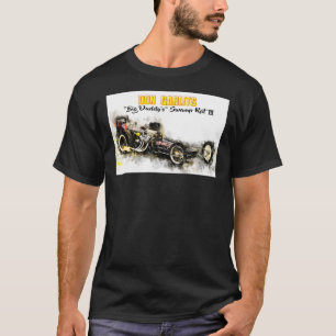 T-shirt Don Garlit " ; Big Daddy" ; Swamp Rat 3 Cl