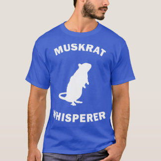 T-shirt Don Muskrat Whisperer