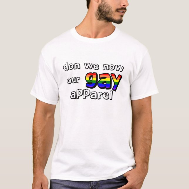 T-shirt Don nous sommes maintenant habillement gai ! (Devant)