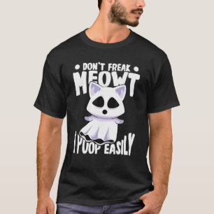 T-shirt Don t Freak Meowt I Poop Facilement Halloween Femm