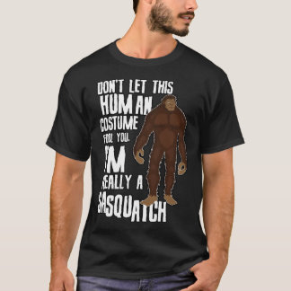 T-shirt Don t Let This Fool You  Sasquatch Halloween Costu