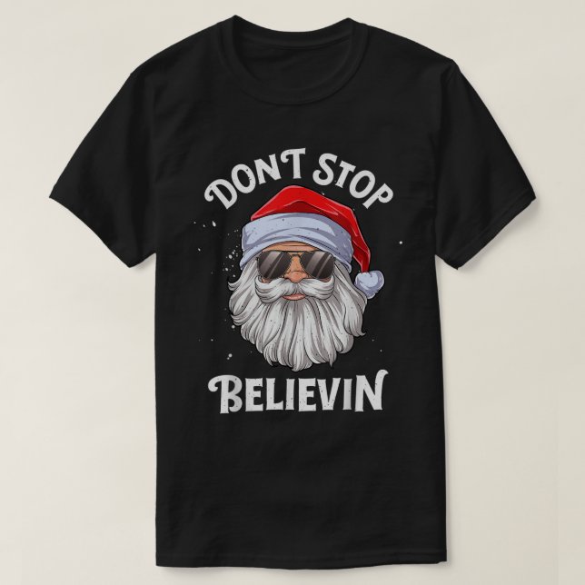 T-shirt Don’t Stop Believin Santa Claus (Design devant)