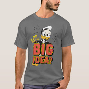 T-shirt Donald Duck  Quelle est la grande idée ?
