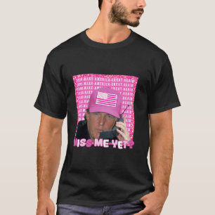 T-shirt Donald Trump 2024 La Chemise Électorale Me Manque 