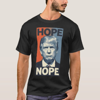 T-shirt Donald Trump - Hope Nope - Président