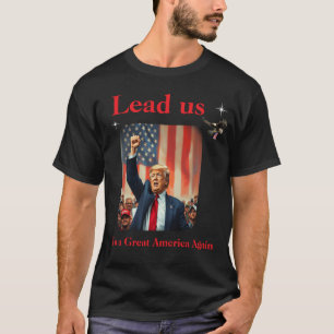 T-shirt Donald Trump rend sa grandeur à l'Amérique
