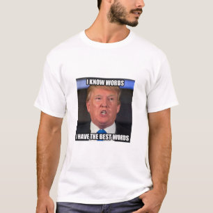T-shirt Donald Trump sait les meilleurs mots