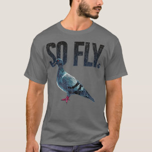 T-shirt Donc Fly Pigeon Lover Présent Pigeon Propriétair