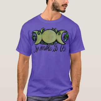 T-shirt Donc Mote It Be Triple Moon Phase