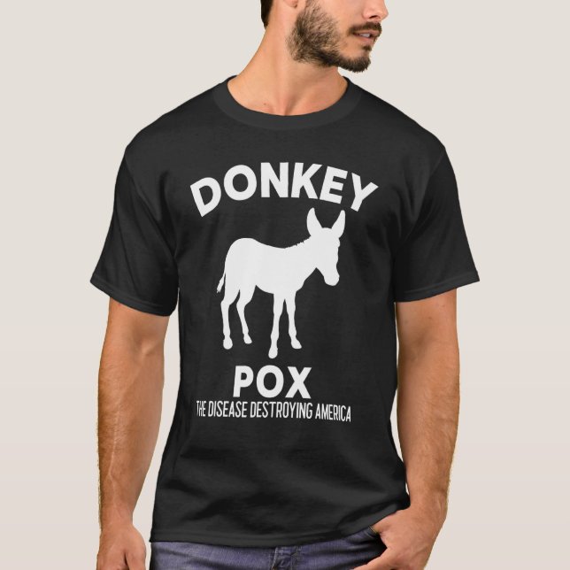 T-shirt Donkey Pox La Maladie Détruisant L'Amérique (Devant)
