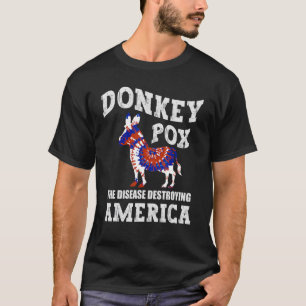 T-shirt Donkey Pox La Maladie Détruisant L'Amérique Donkey