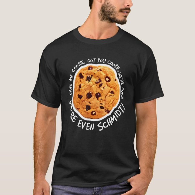 T-shirt Donne-Moi Cookie Vous A Cookie Cookie (Devant)
