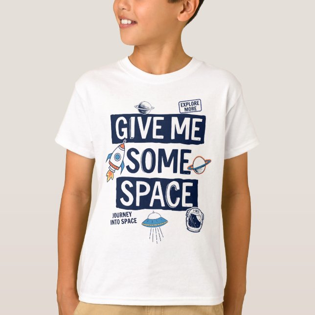 T-shirt Donne-Moi De L'Espace (Devant)