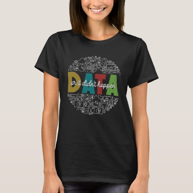 T-shirt Données ou il n'est pas arrivé Data Analyst statis (Devant)