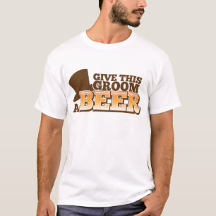 T-shirt DONNER À CE GROOM UNE BIÈRE mariage mariage bière