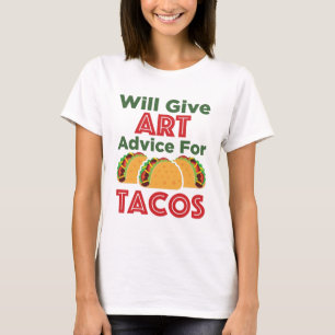 T-shirt Donner des conseils d'art pour Tacos Artiste ensei