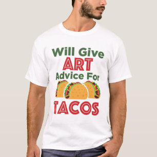 T-shirt Donner des conseils d'art pour Tacos Artiste ensei