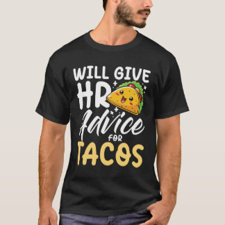 T-shirt Donner des conseils en RH pour Tacos