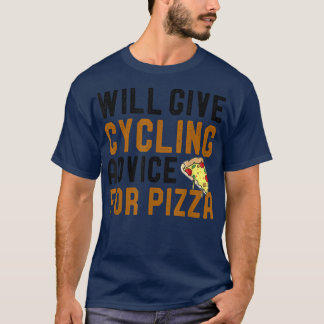 T-shirt Donnera Des Conseils Cyclistes Pour Pizza Funny Cy