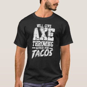 T-shirt Donnera Des Conseils De Jeu Ax Pour Tacos Ax Arbor