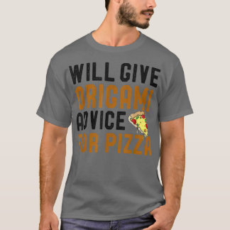 T-shirt Donnera Des Conseils D'Origami Pour Pizza Drôle Pl