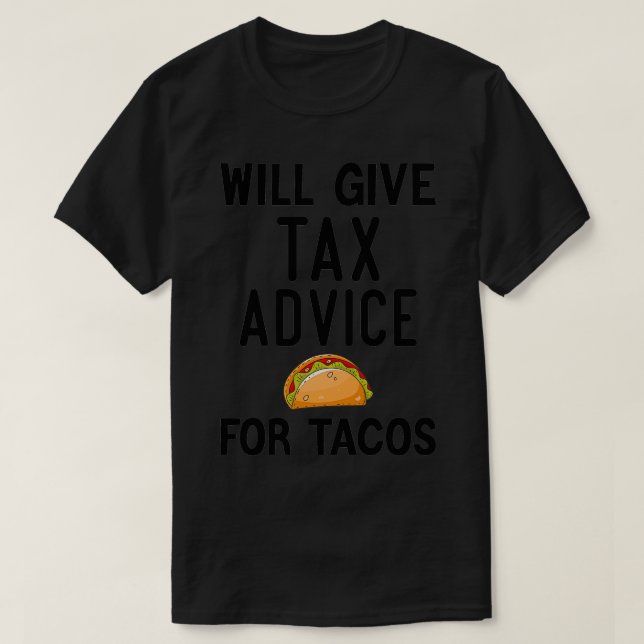 T-shirt Donnera Des Conseils Fiscaux Pour Tacos Funny amp  (Design devant)