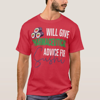 T-shirt Donnera des conseils pharmaceutiques pour Sushi Fu