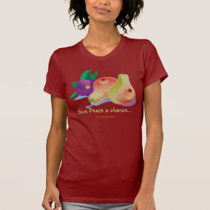 T-shirt Donnez à des poires une occasion…