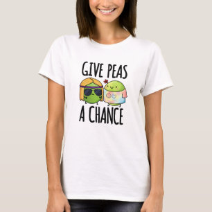 T-shirt Donnez Aux Pois Une Chance Drôle Hippie Peas Pun