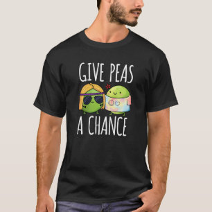 T-shirt Donnez Aux Pois Une Chance Drôle Hippie Peas Pun D