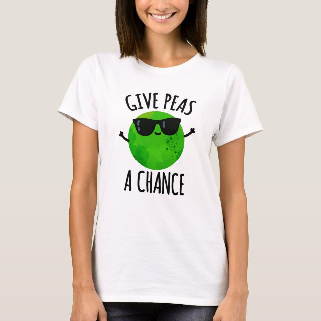 T-shirt Donnez Aux Pois Une Chance Un Peau De Pois Positif (Devant)