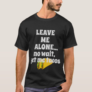 T-shirt Donnez-moi des tacos