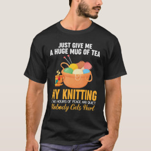 T-shirt Donnez-moi juste une énorme tasse de thé Tricot