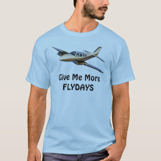 T-shirt Donnez-moi plus FLYDAY Beechcraft