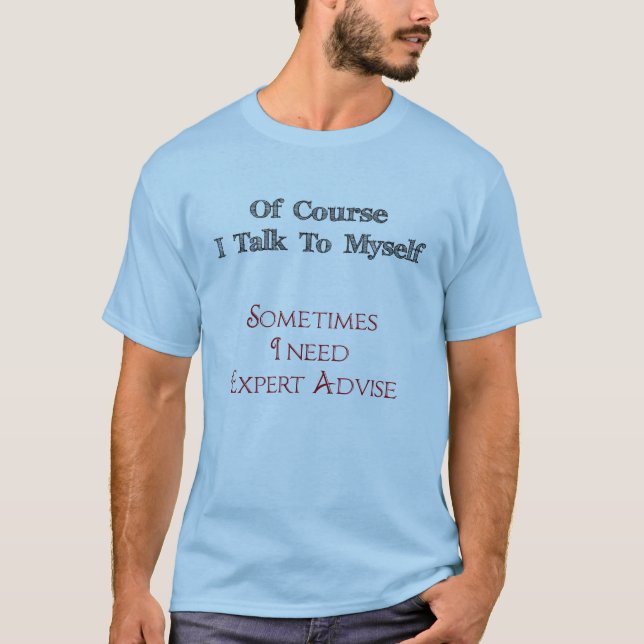 T-shirt Donnez-moi un avis expert amusant (Devant)