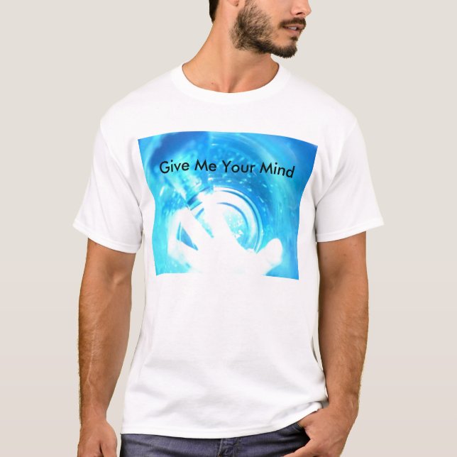 T-shirt Donnez-moi votre esprit (Devant)