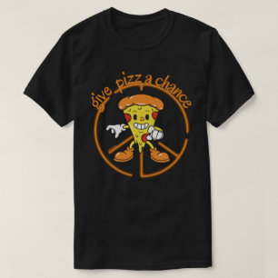 T-shirt DONNEZ UNE CHANCE À LA PIZZA idée cadeau drôle de 